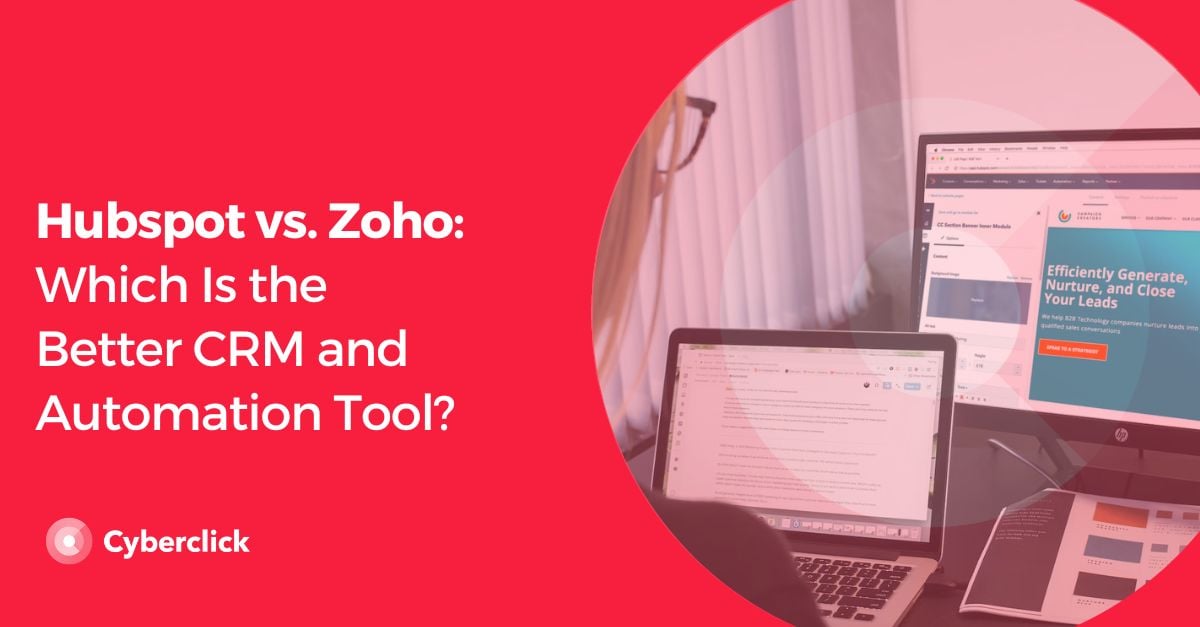 Hubspot vs. Zoho Which Is the Better CRM and Automation Tool?